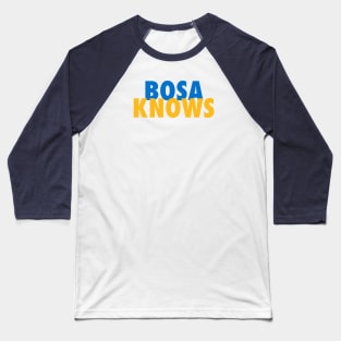 Bosa Knows Baseball T-Shirt